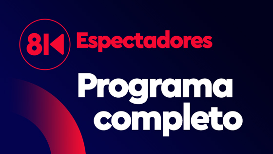 Programa completo 26/10/2024 — Programas completos — Espectadores | El Espectador 810